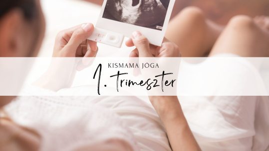 Kismama jóga 1. trimeszter