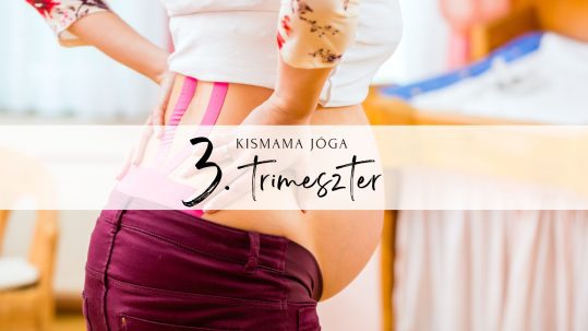 Kismama jóga 3. trimeszter