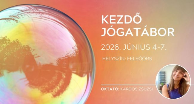 Kezdő jógatábor - 2026. június 4-7.